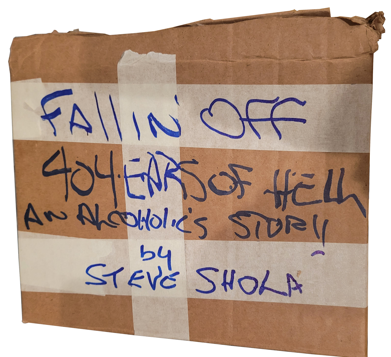 Fallin' Off | 40 Years In Hell - an alcoholic's story by Steve Shola